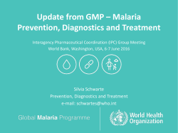 GMP Update. Malaria Prevention, Diagnostics and Treatment pptx