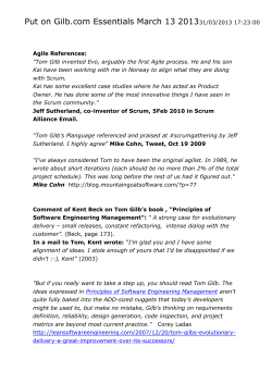 Tom Gilb invented Evo, arguably the first Agile process. He and his