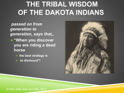 The tribal wisdom of the Dakota Indians, passed on from generation