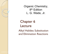 Chapter 6 Alkyl Halides SN1 - Saint Leo University Faculty
