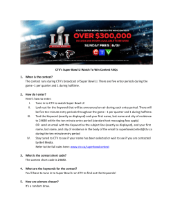 CTV`s Super Bowl LI Watch To Win Contest FAQs 1. When is the