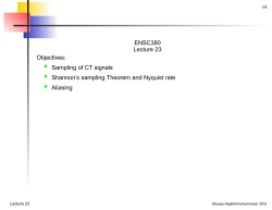 ENSC380 Lecture 23 Objectives: &bull; Sampling of CT signals