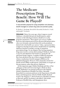 The Medicare Prescription Drug Benefit: How Will The Game Be