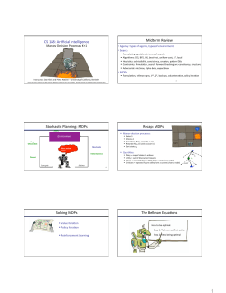 CS 188: Ar\ficial Intelligence Midterm Review Stochas\c Planning