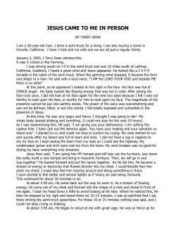 JESUS CAME TO ME IN PERSON BY TERRY DEAN I am a 50