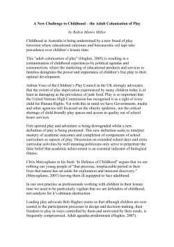 Play Deprivation&hellip;The Adult Colonisation of Play &ndash; September 2008