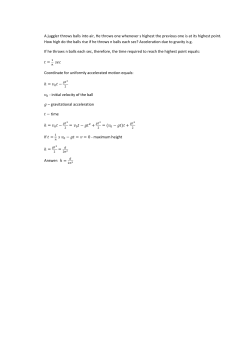 A juggler throws balls into air, He throws one whenever s highest the
