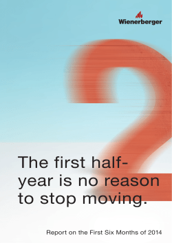 The first half- year is no reason to stop moving.