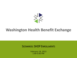February 20 th SHOP Enrollment Scenarios II