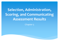 Selection, Administration, Scoring, and Communicating Assessment