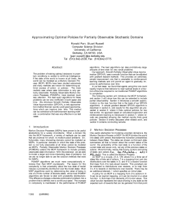 Approximating Optimal Policies for Partially Observable
