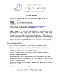 JOB DESCRIPTION Job Title: Lottery Ticket Coordinator (temporary