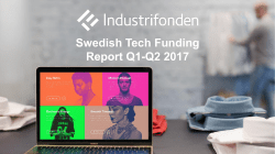 Swedish Tech Funding Report Q1-Q2 2017