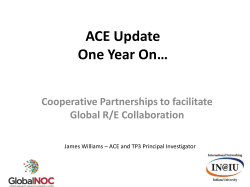 ACE Update One Year On