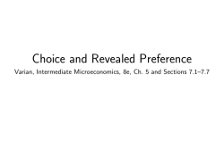 Choice and Revealed Preference - Varian, Intermediate