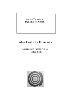 Hannu Vartiainen Dynamic stable set Aboa Centre for Economics