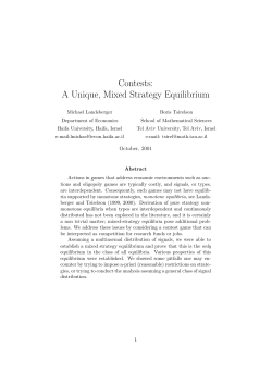 Contests: A Unique, Mixed Strategy Equilibrium