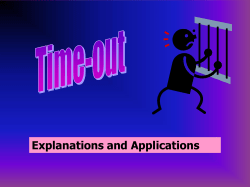 Time out Explanations and Applications