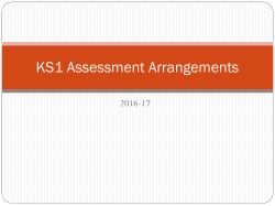 KS1 Assessment Arrangements.70018256 PPTX File