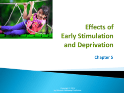 Effects of Early Stimulation and Deprivation Chapter 5