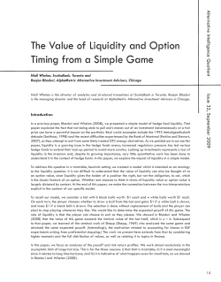 The Value of Liquidity and Option Timing from a Simple Game