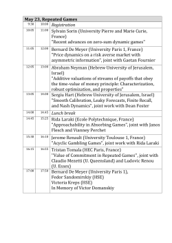 May 23, Repeated Games 10:00 Registration 11:00 Sylvain Sorin