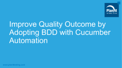 Improve Quality Outcome by Adopting BDD with Cucumber