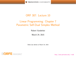 ORF 307: Lecture 10 Linear Programming: Chapter 7 Parametric