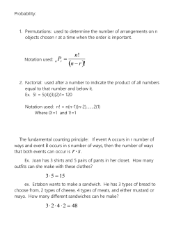 Probability: Permutations: used to determine the number of