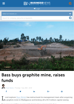 Bass buys graphite mine, raises funds
