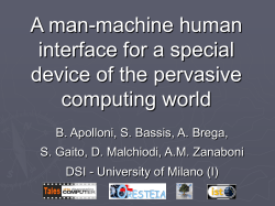 A man-machine human interface for a special device of the PC world