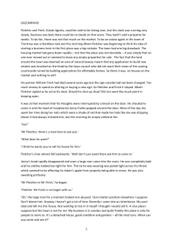 Fletcher and Finch, Estate Agents, could be said to be ticking over