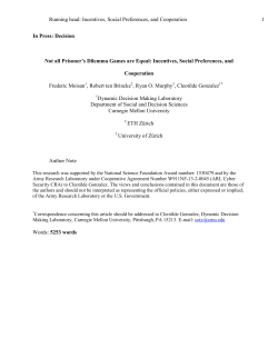 Incentives, Social Preferences, and Cooperation 1 In Press