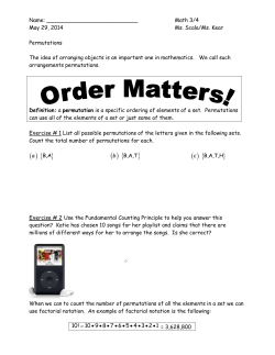Name: Math 3/4 May 29, 2014 Ms. Scala/Ms. Kear Permutations The