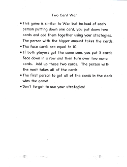 o This game is similar to War but insteod of each cards. Add up