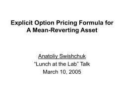 Explicit Option Pricing Formula for A Mean