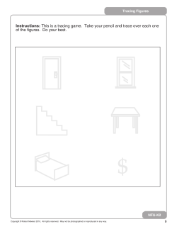 Instructions: This is a tracing game. Take your pencil