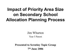 Impact of Priority Area Size on Secondary School Allocation