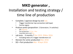MKD generator , Installation and testing strategy / time line of