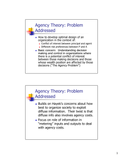 Agency Theory: Problem Addressed Agency Theory: Problem