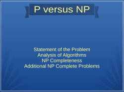 Statement of the Problem Analysis of Algorithms NP Completeness