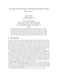 An opportunist action selection mechanism which has taste