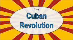 The Cuban Revolution