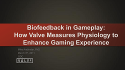 Biofeedback in Gameplay: How Valve Measures Physiology to