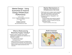 Market Design: Using Economics to Improve Energy Infrastructure