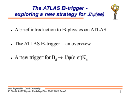 The ATLAS B-trigger - exploring a new strategy for