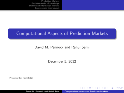Computational Aspects of Prediction Markets