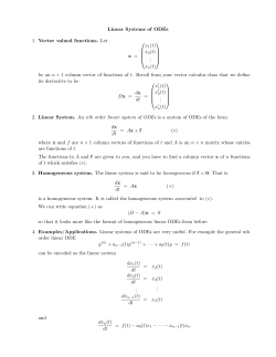 Linear Systems of ODEs 1. Vector valued functions. Let x = x1(t) x2(t) .