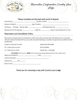 Please complete and fax back with proof of deposit. Reservation and