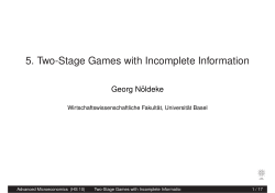 5. Two-Stage Games with Incomplete Information